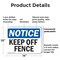Signmission Keep Off Fence, 14 in W x Rectangle, Plastic OS-2PACK-NS-P-1014-L-13820 - alternate 6
